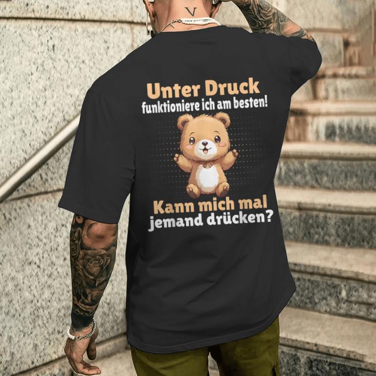 Unter Druck Funktioniere Ich Am Besten Saying German T-Shirt mit Rückendruck Geschenke für Ihn