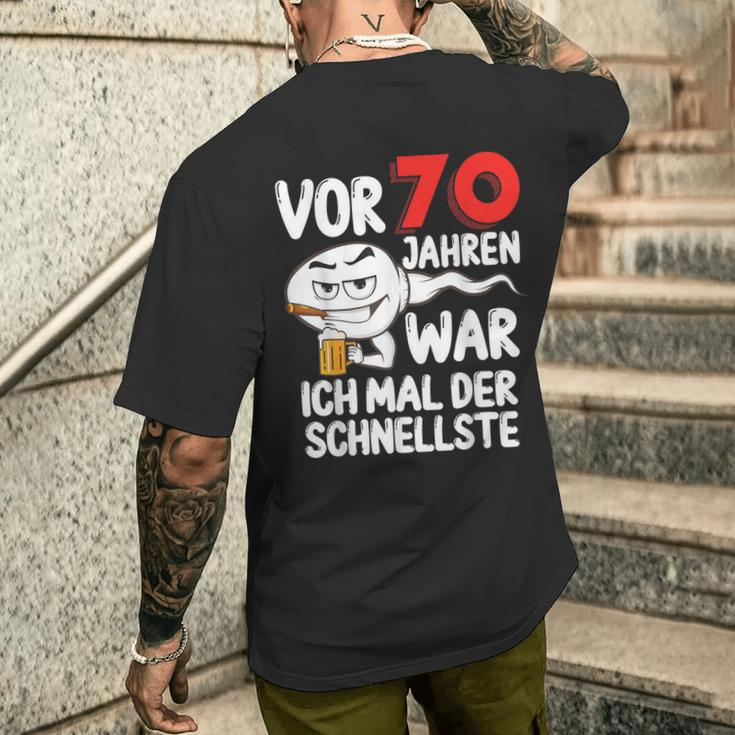 Vor 70 Jahren War Ich Mal Der Fastelste 70Th Birthday T-Shirt mit Rückendruck Geschenke für Ihn