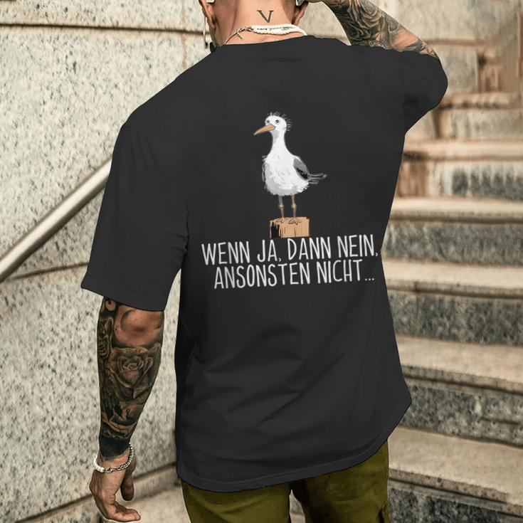 Wenn Ja Dann Nein Ansonsten Nicht T-Shirt mit Rückendruck Geschenke für Ihn