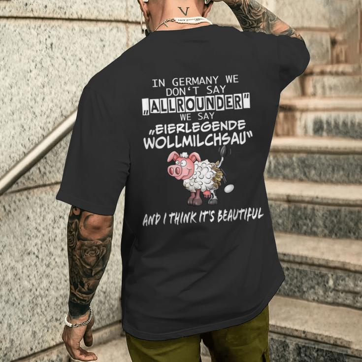 Wortwitz Fun In Germany We Say Eierlegen Wollmilchsau T-Shirt mit Rückendruck Geschenke für Ihn