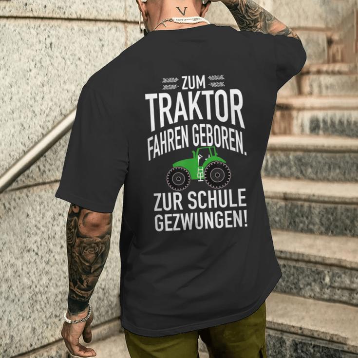 Zum Trktor Fahren GeborenZum Schulgegezwungen T-Shirt mit Rückendruck Geschenke für Ihn