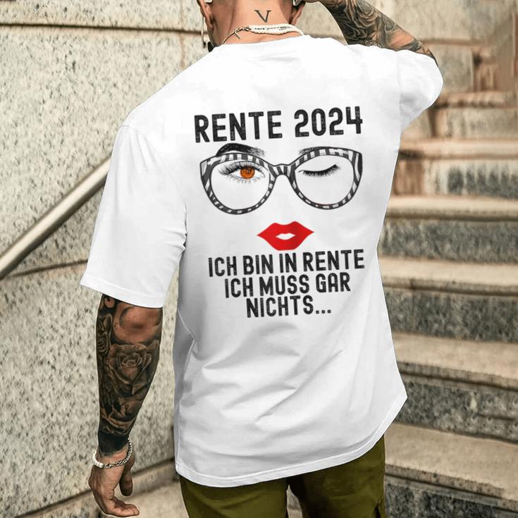 Ich Bin In Rente Ich Muss Gar Nichts 2024 Rentnerin T-Shirt mit Rückendruck Geschenke für Ihn