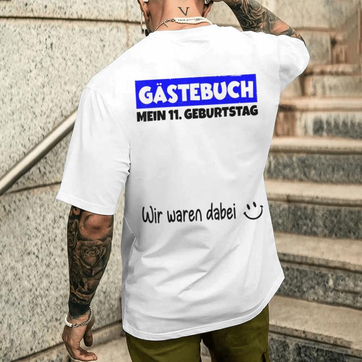 Mein 11St Birthday Wir War Dabei Guestbuch T-Shirt mit Rückendruck Geschenke für Ihn