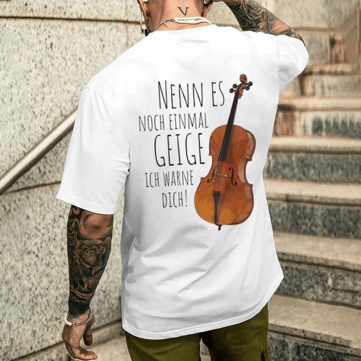 Nenn Es Noch Einmal Geige Ich Warne Dich Cello Player Gray T-Shirt mit Rückendruck Geschenke für Ihn