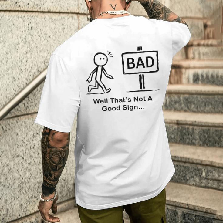 Well Thats Not A Good Sign Stick Figure Men's T-shirt Back Print - Seseable