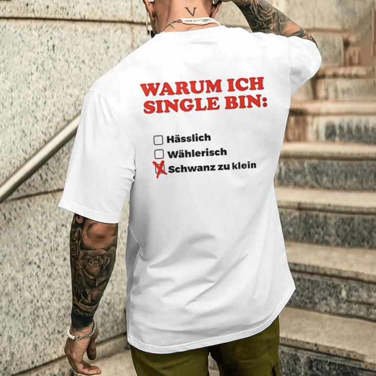 Why I Am Single T-Shirt mit Rückendruck Geschenke für Ihn