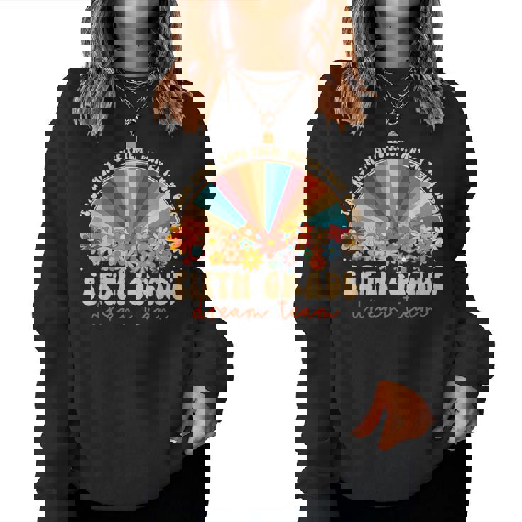5Th Grade Dream Team Groovy Rainbow Back To School Teacher Women Sweatshirt