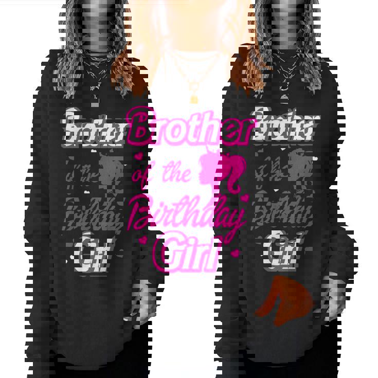 Brother Of The Birthday Girl Doll Family Party Decorations Women Sweatshirt