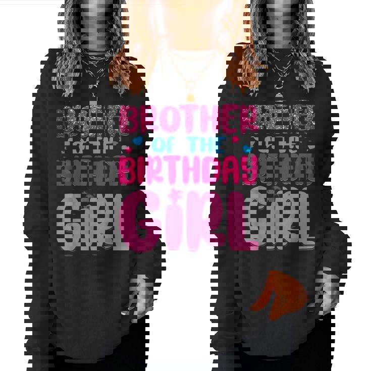 Brother Of The Birthday Girl Family Party Decorations Women Sweatshirt