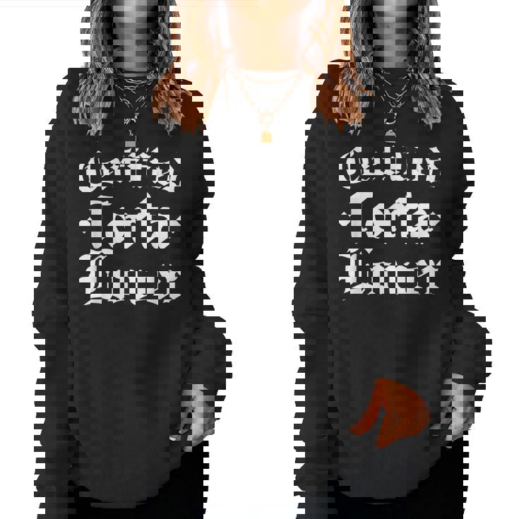 Certified Torta Lover Mexican Slang Big Girl Love Women Sweatshirt