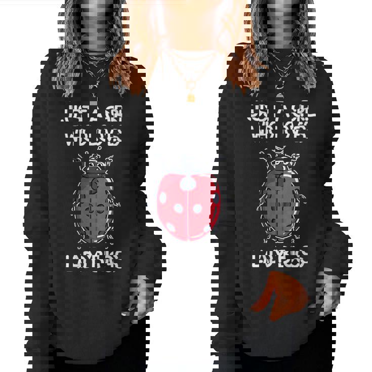Donna Solo Una Ragazza Che Ama Le Coccinelle Lover Con Collo A Women Sweatshirt