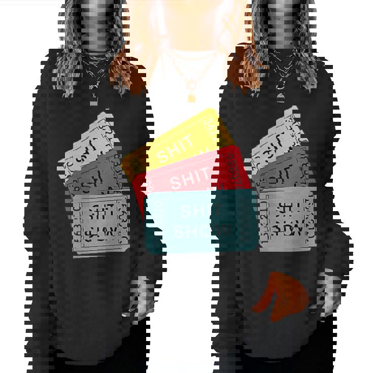 Sarcastic Retro Tickets To The Shit Show Women Sweatshirt
