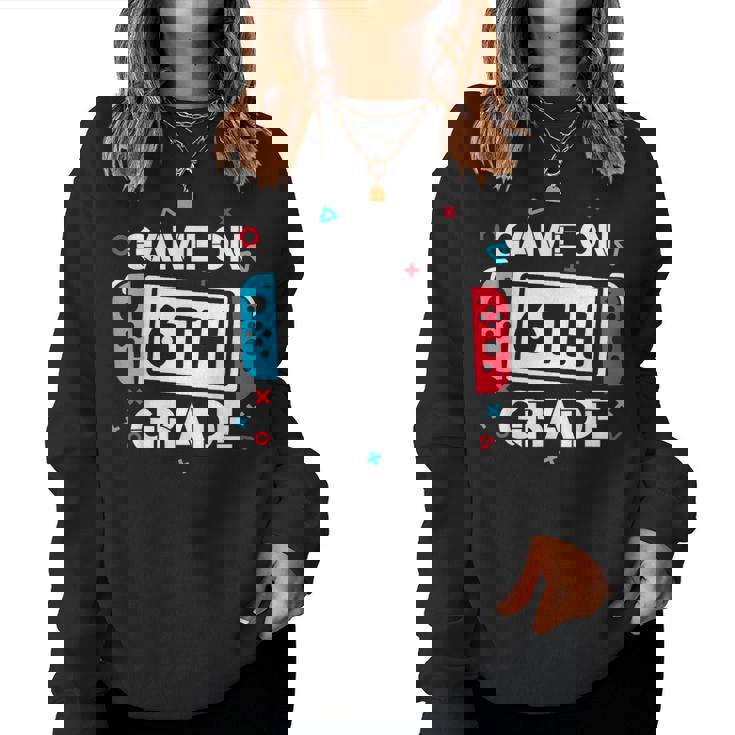 Game On 6Th Grade Gamer Teacher Student Back To School Women Sweatshirt