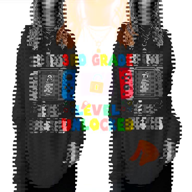 Game Gaming 3Rd Grade Level Unlocked First Day Boys Toddlers Women Sweatshirt