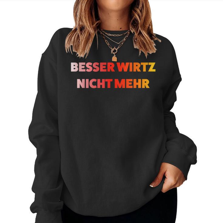 With German Beer Sauf Malle Besser Wirtz Nicht Mehr German Beer Sauf Malle German Langu Sweatshirt Frauen