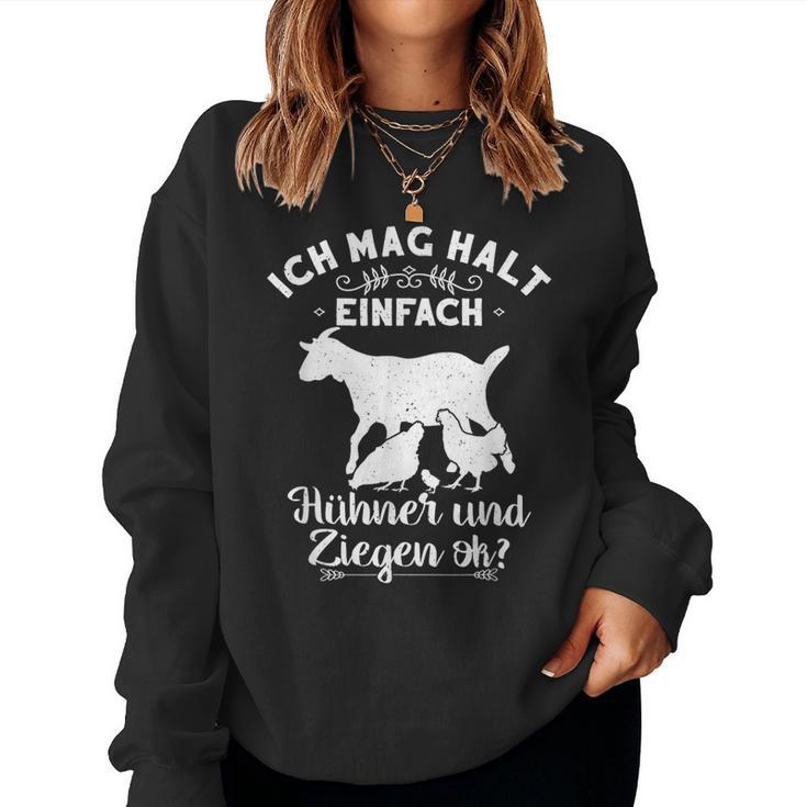 Ich Mag Halt Einfach Hen Und Ziegen I'm Just A Chickens And Goats Sweatshirt Frauen