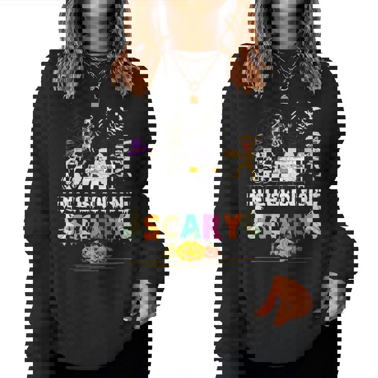 Inclusion Isn't Scary Slp Halloween Sped Teacher Skeleton Women Sweatshirt