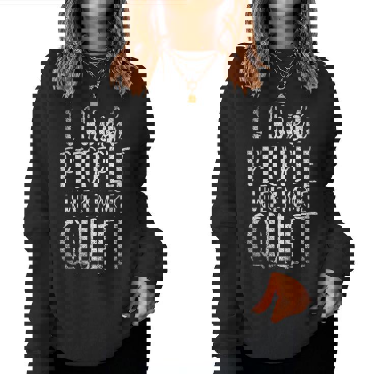 Je Souhaite Que Les Gens Soient Plus Calmes Drôle Cadeau Sweat-shirt pour femme