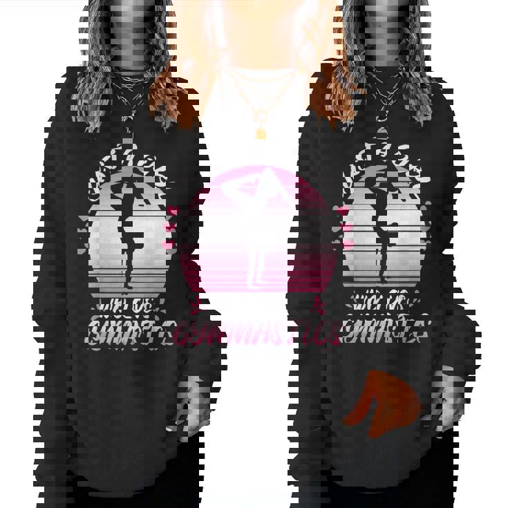 Just A Girl Who Loves Gymnastics Meet Gymnastics Practice Women Sweatshirt