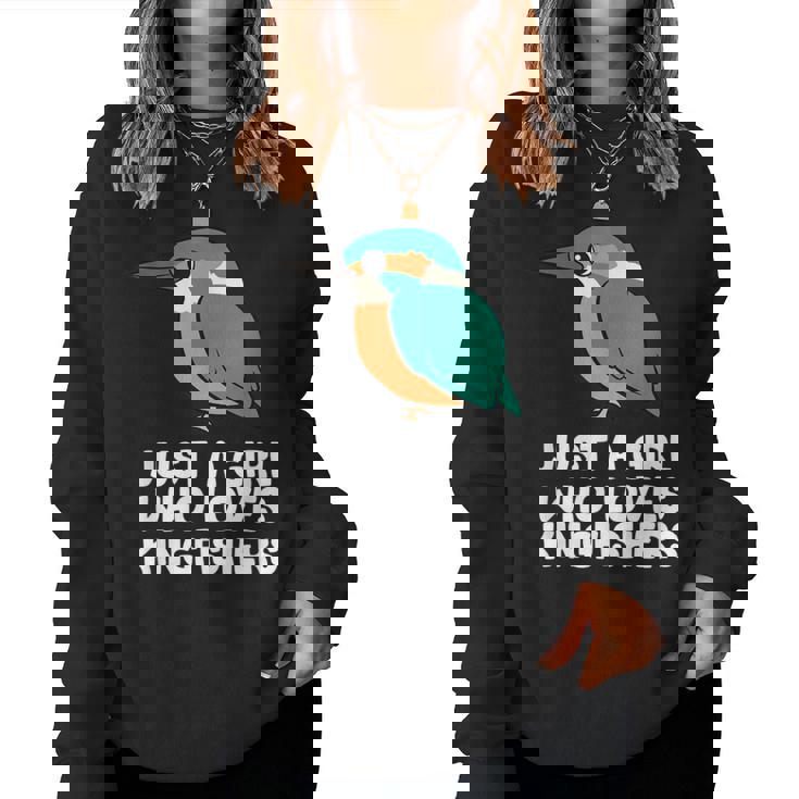 Just A Girl Who Loves Martín Pescadores Pájaros Sudadera Mujer