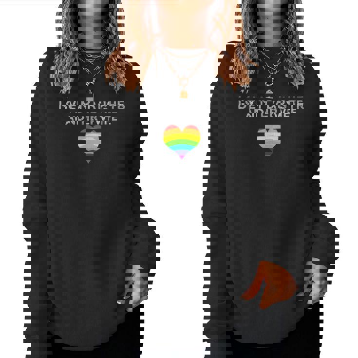 I Love My Daughter And Her Wife Rainbow Heart Queer Family Women Sweatshirt