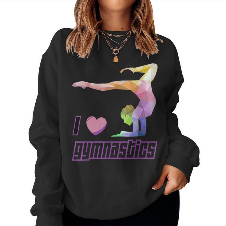 I Love Gymnastics Gymnast Girl Lover Sweatshirt Frauen