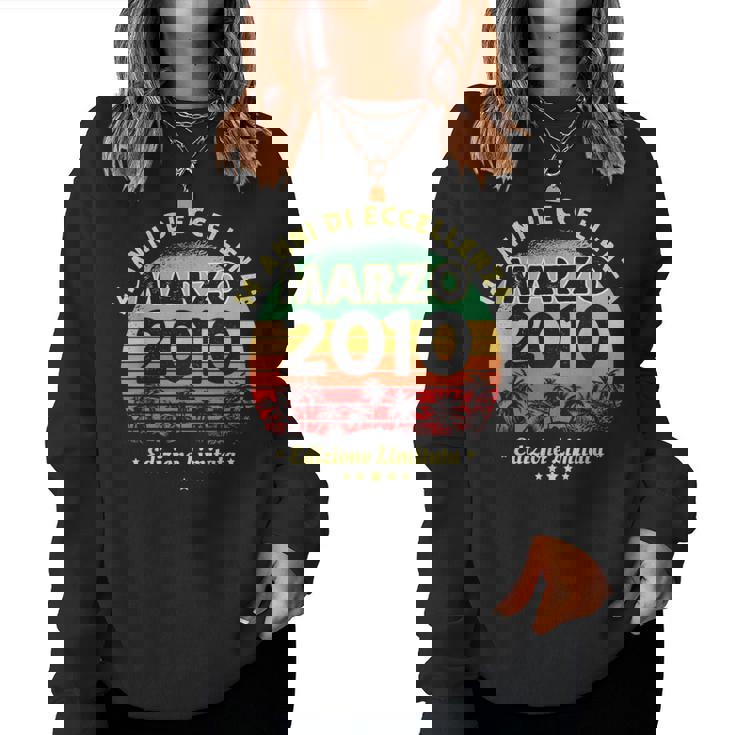 Marzo 2010 14 Anni Compleanno Ragazza Ragazzo 2010 Women Sweatshirt