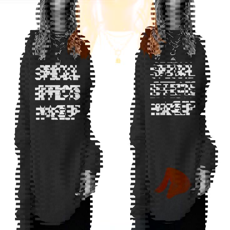 Movie Set Film Crew Special Effects Makeup Women Sweatshirt
