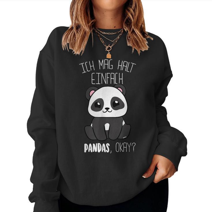 Panda Ich Mag Halt Pandas Okay Panda Bear Sweatshirt Frauen