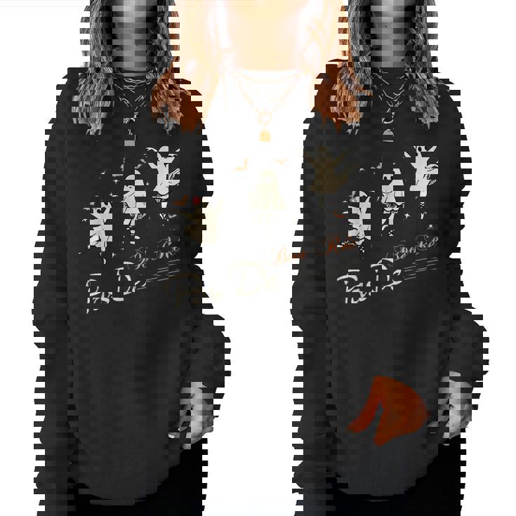 Pas De Boo-Rée Ghost Ballet Dancer Halloween Dance Teacher Women Sweatshirt