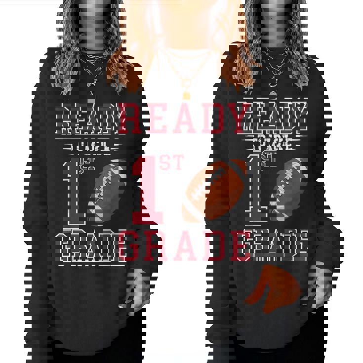 Ready To Tackle 1St Grade Back To School First Day Of School Women Sweatshirt