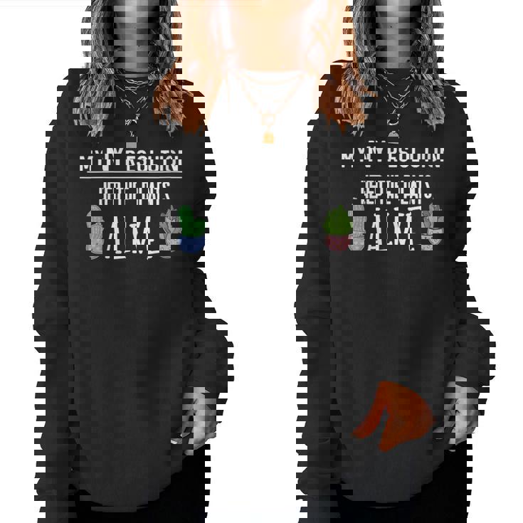 Résolution Du Nouvel An Pour Cultiver Les Plantesivantes Sweat-shirt pour femme
