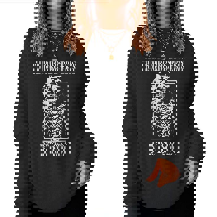 Retro The Horrors Persist But So Do I Humor Skeleton Coffee Women Sweatshirt