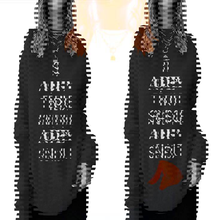 Si Audrey T''énerve Saches Que Audrey S'en Fout Sweat-shirt pour femme