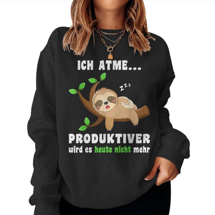 Sloth Sleep Ich Atme Produktiver Sloth Sweatshirt Frauen