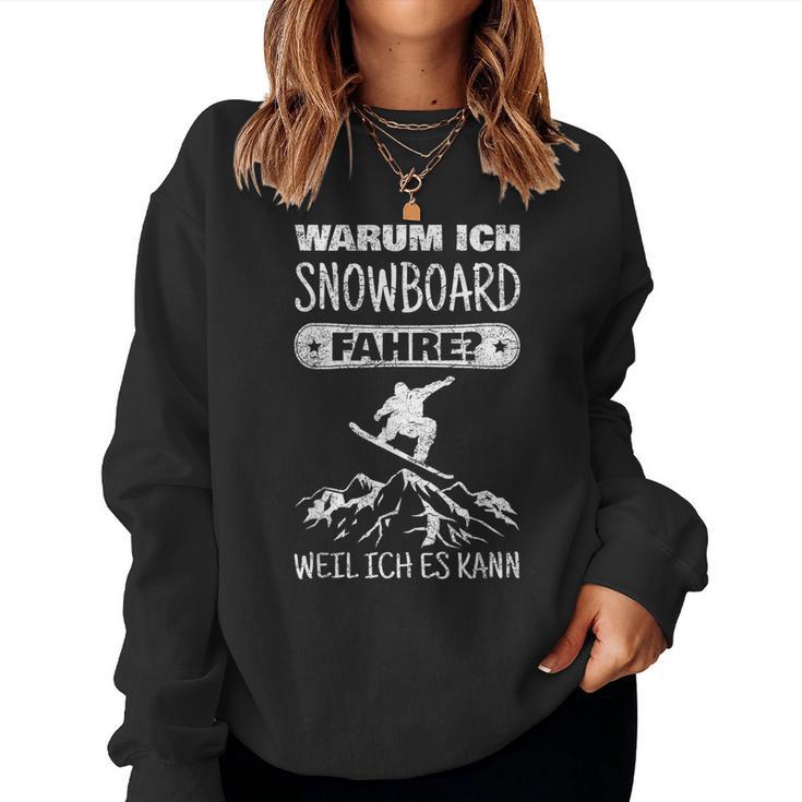 Snowboard Slogan Snowboarder Women's Sweatshirt Frauen