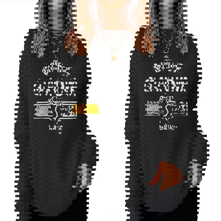 Soon To Be Grandma 2025 Loading Promoted To Grandma 2025 Women Sweatshirt