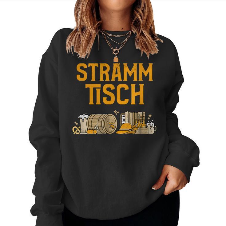 Strammtisch Stammtisch Beer Stramm Hackenstramm Sweatshirt Frauen