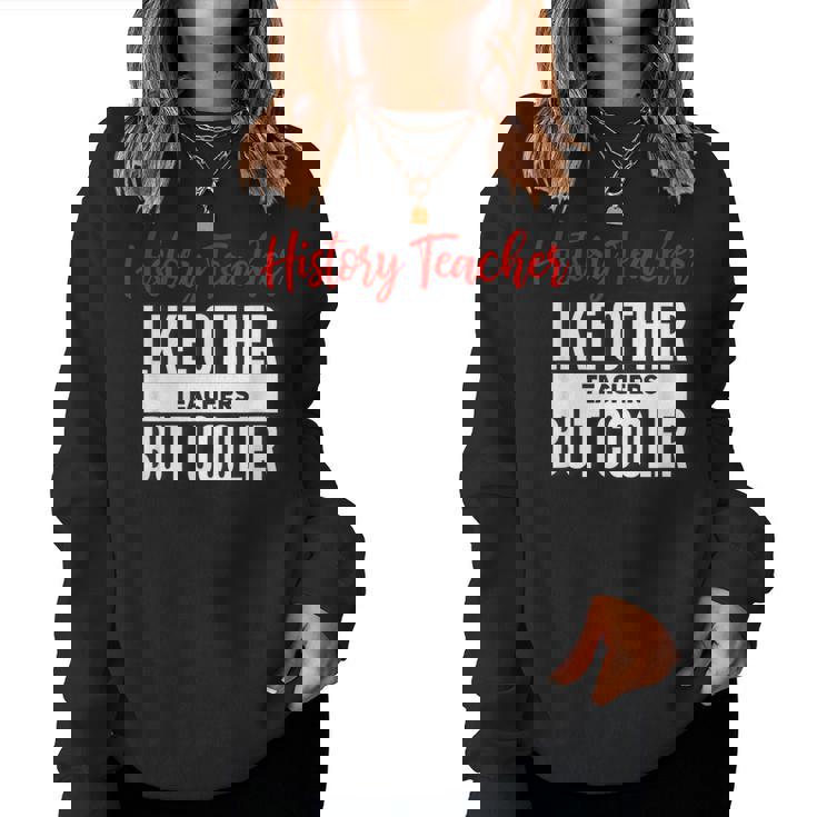 History Teacher History Teacher Es Hombres Sudadera Mujer