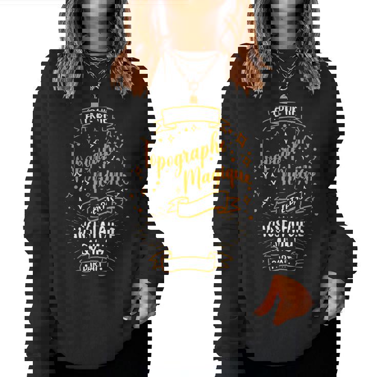 Une Topographe Magique Idee Cadeau Geometre Topographe Sweat-shirt pour femme