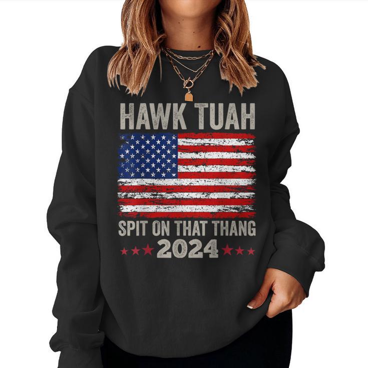 Usa Flag Hawk Tuah 24 Spit On That Thang 2024 Women's Sweatshirt Frauen