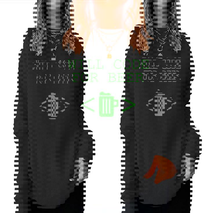 Will Code For Beer Programming Beer Lover Sudadera Mujer