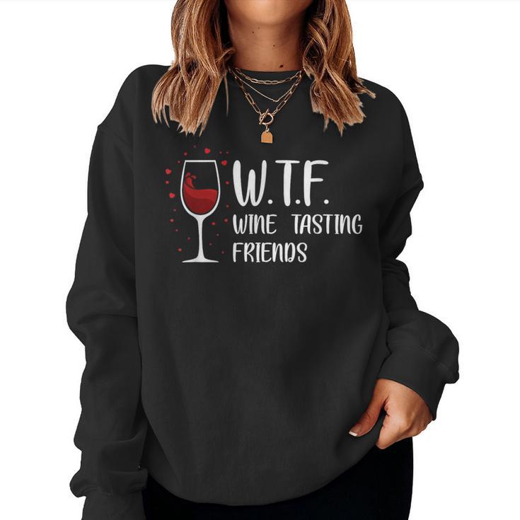 Wine Tasting Friends Wine Slogan Wine Drinker Sweatshirt Frauen