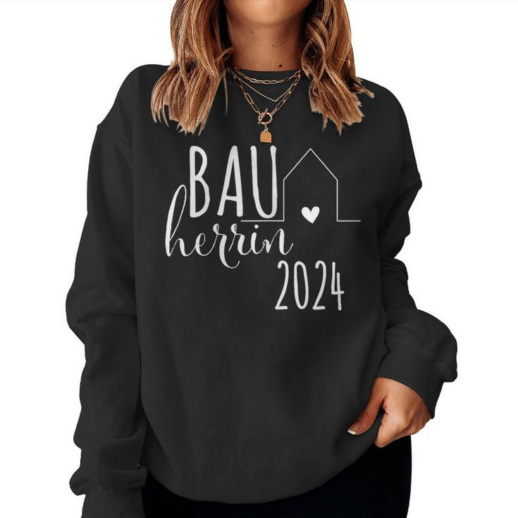 Women's Bauherrin 2024 Haus Hausbau Häuslebauer New Construction Construction Site Sweatshirt Frauen