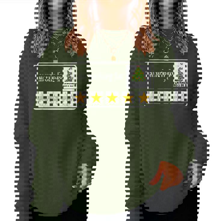 I Am Working For Christmas Break Teacher Christmas Women Sweatshirt