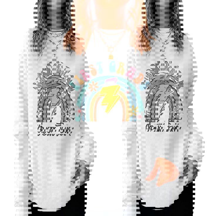 Back To School First Grade Teacher 1St Grade Dream Team Women Sweatshirt
