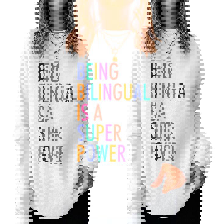 Being Bilingual Is A Super Power Teacher Women Sweatshirt
