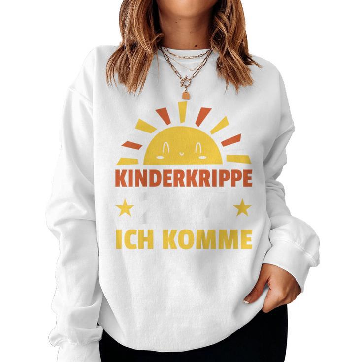 Children's Nurseries 2024 Ich Komme Sonnen Sweatshirt Frauen