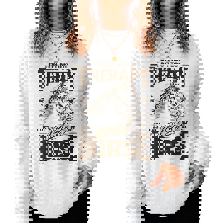Divertido Diseño Para Amantes De Los Caballos I Just Need My Horse Equestrian Cuello Sudadera Mujer