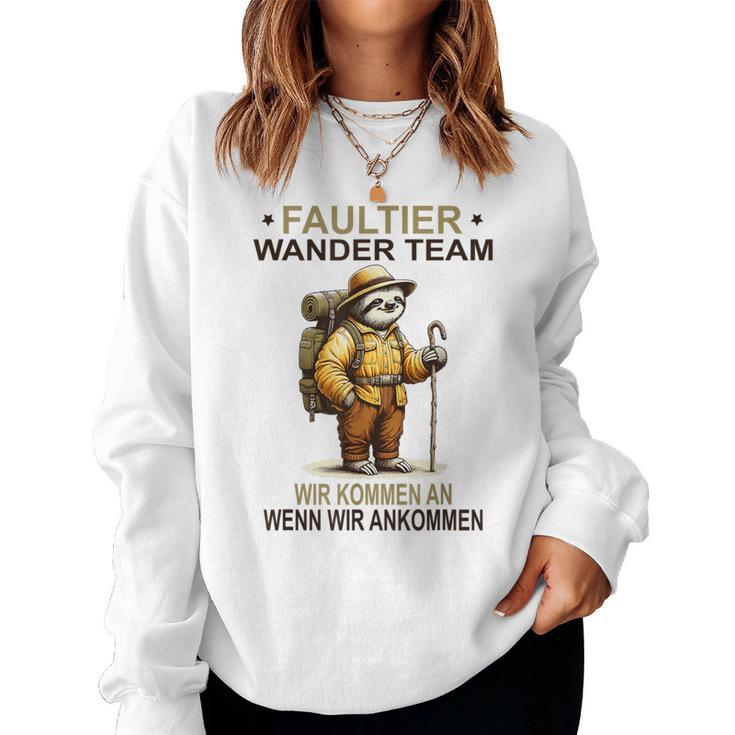 Sloth Wander Team Wir Kommen An Wanderteam Sweatshirt Frauen